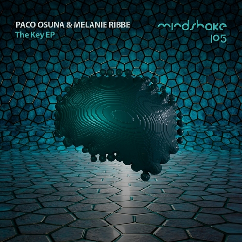 Paco Osuna & Melanie Ribbe - The Key EP [MINDSHAKE105]